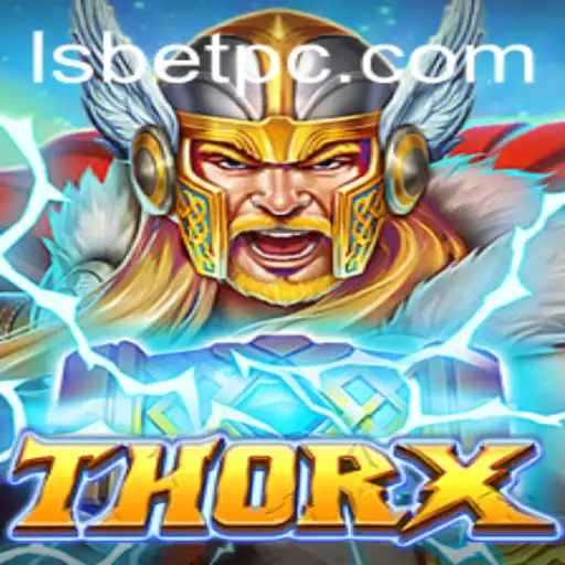 Exploring the World of ThorX: A New Age Adventure with lsbet